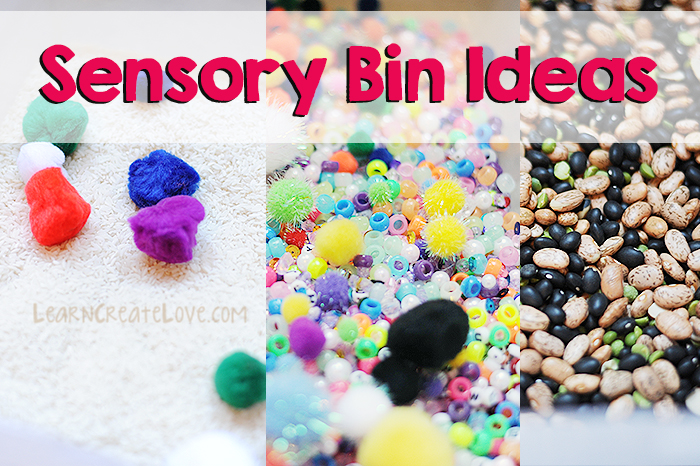 Sensory Bin Ideas for Toddlers & Pre-Schoolers